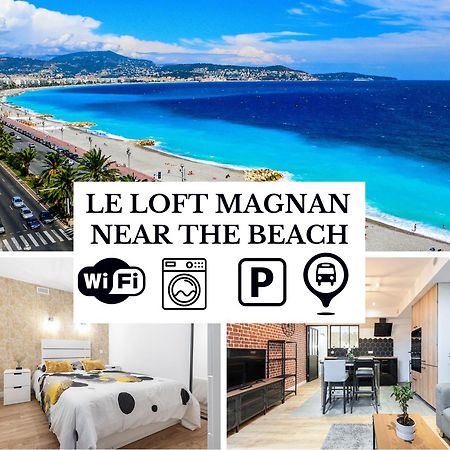 Le Loft Magnan - Ac- Pres Mer - Wifi - Parking - Confort Et Moderne - Supermarches Et Tram Proches Nice Ngoại thất bức ảnh